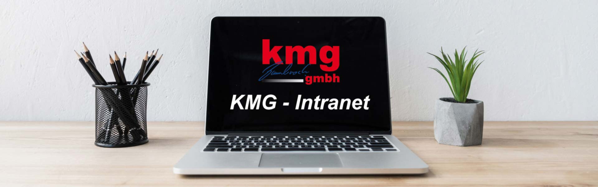 Das KMG Intranet beitet ihnen schnellen Zugriff auf wichtige Informationen und Tools IM KMG-Intranet finden sie alle Preise,Kataloge und Sonderaktionen unserer Küchenlieferanten. Onlinetools wie das innovative Produkt-Navi und der einzigartige Blockverrechner schaffen ihnen einen Vorteil im Wettbewerb mit anderen Küchenstudios